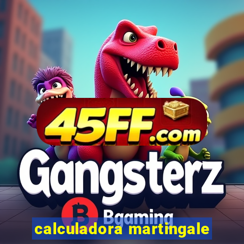 calculadora martingale
